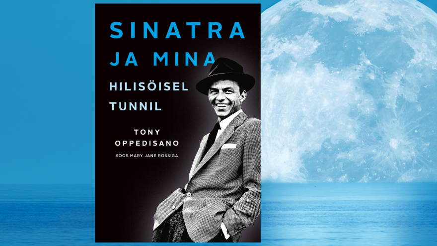 Sinatra ja mina. Hilisöisel tunnil